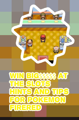 Best slot machine pokemon fire red