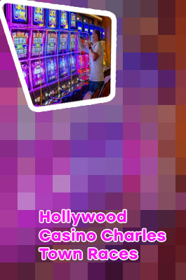 List of slot machines at hollywood casino charles town