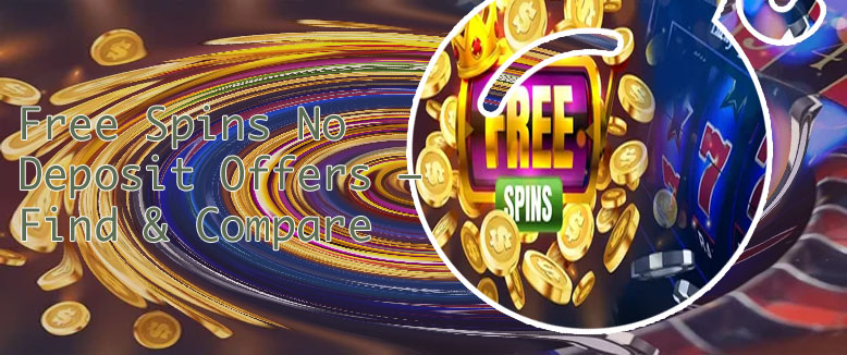 New slot sites free spins no deposit